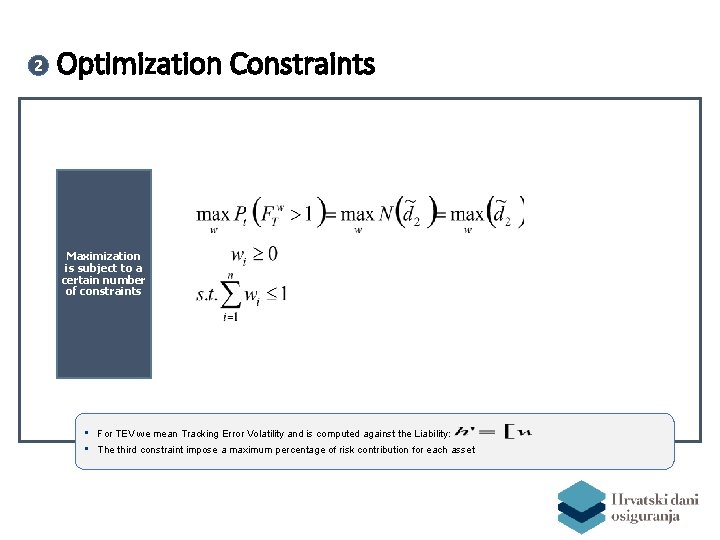 2 Optimization Constraints Maximization is subject to a certain number of constraints • •
