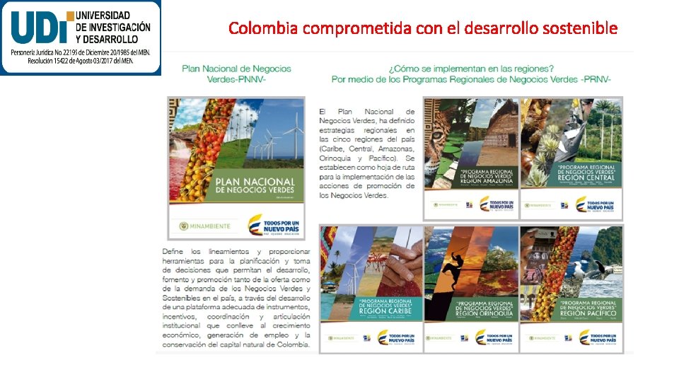 Colombia comprometida con el desarrollo sostenible Colombia comprometida con el desarrollo sostenible