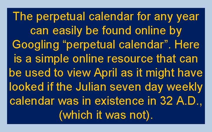 The perpetual calendar for any year can easily be found online by Googling “perpetual