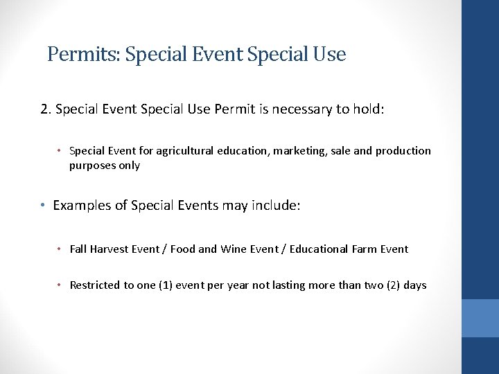 Permits: Special Event Special Use 2. Special Event Special Use Permit is necessary to