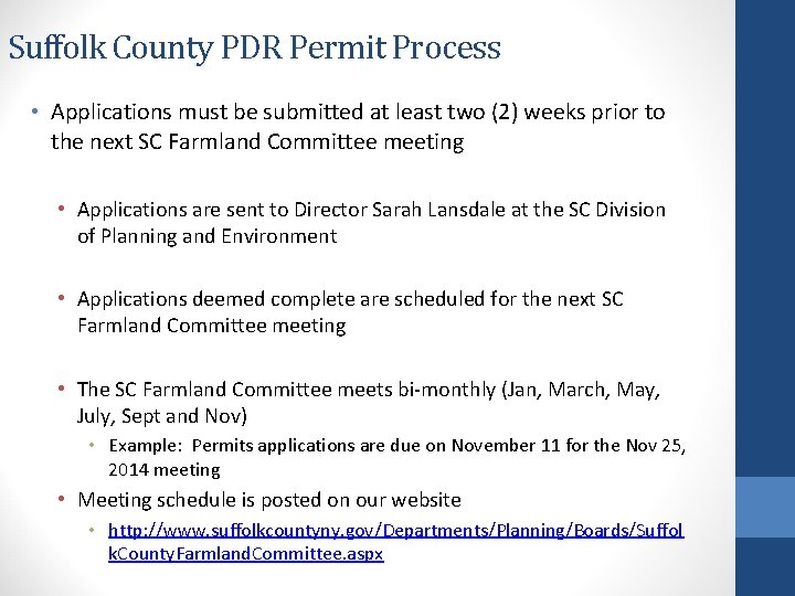 Suffolk County PDR Permit Process • Applications must be submitted at least two (2)