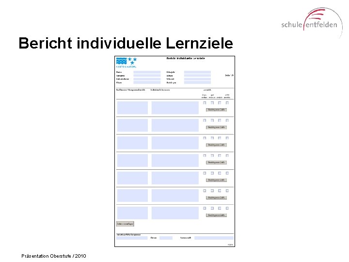 Bericht individuelle Lernziele Präsentation Oberstufe / 2010 