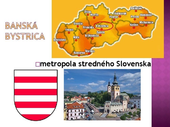 �metropola stredného Slovenska 