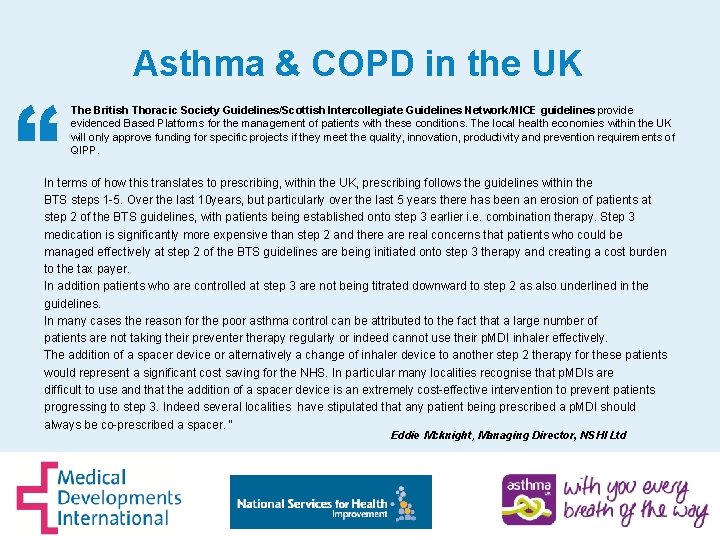 “ Asthma & COPD in the UK The British Thoracic Society Guidelines/Scottish Intercollegiate Guidelines