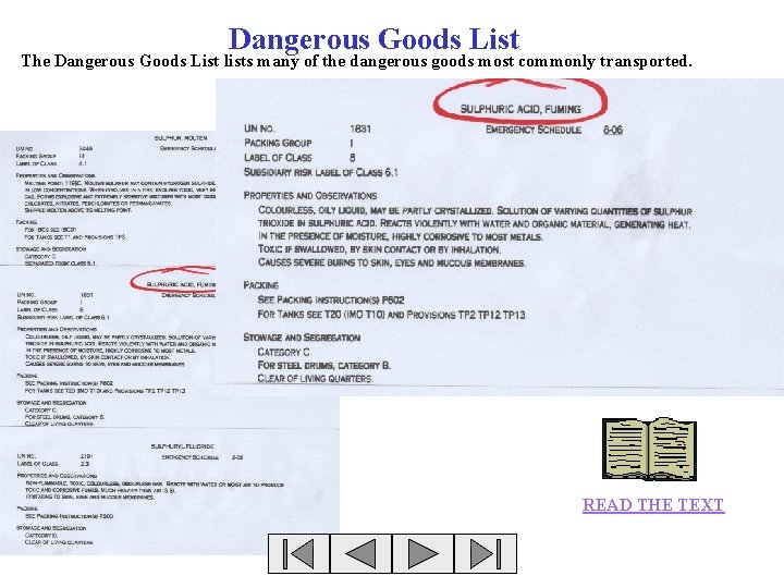 Dangerous Goods List The Dangerous Goods List lists many of the dangerous goods most