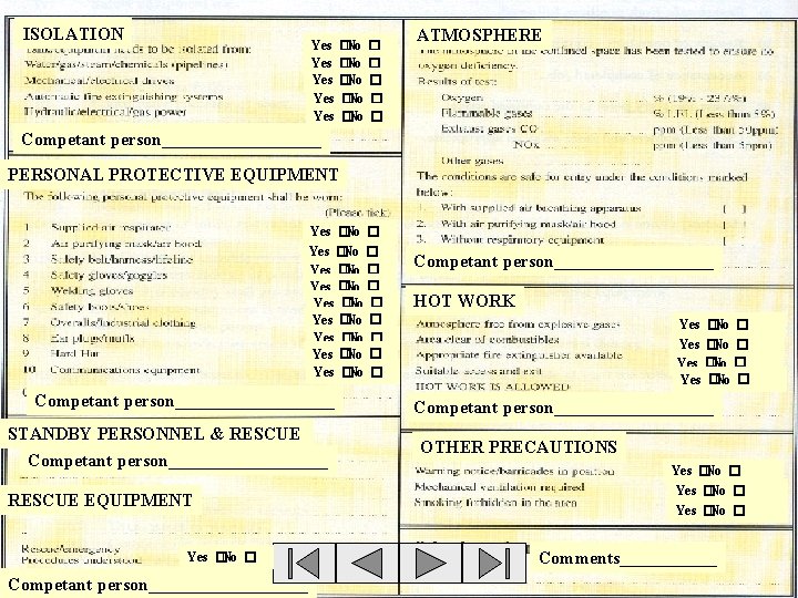 ISOLATION Yes Yes Yes �No �No �No � � � ATMOSPHERE Competant person_________ PERSONAL