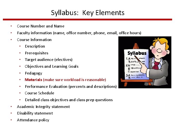 Syllabus: Key Elements • • • Course Number and Name Faculty information (name, office