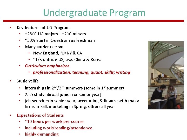 Undergraduate Program • Key features of UG Program • ~2600 UG majors + ~200