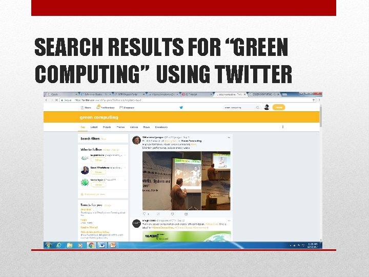SEARCH RESULTS FOR “GREEN COMPUTING” USING TWITTER 