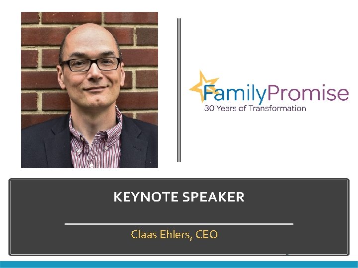 KEYNOTE SPEAKER Claas Ehlers, CEO 