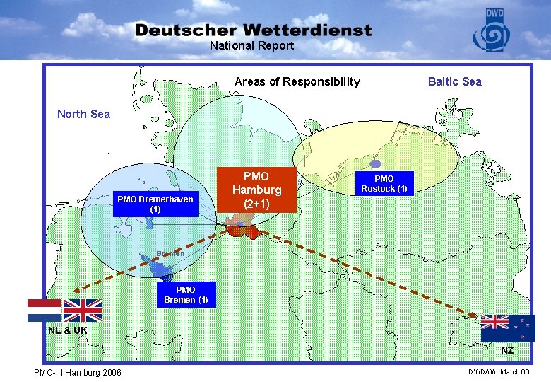 National Report Baltic Sea Areas of Responsibility North Sea PMO Bremerhaven (1) PMO Hamburg