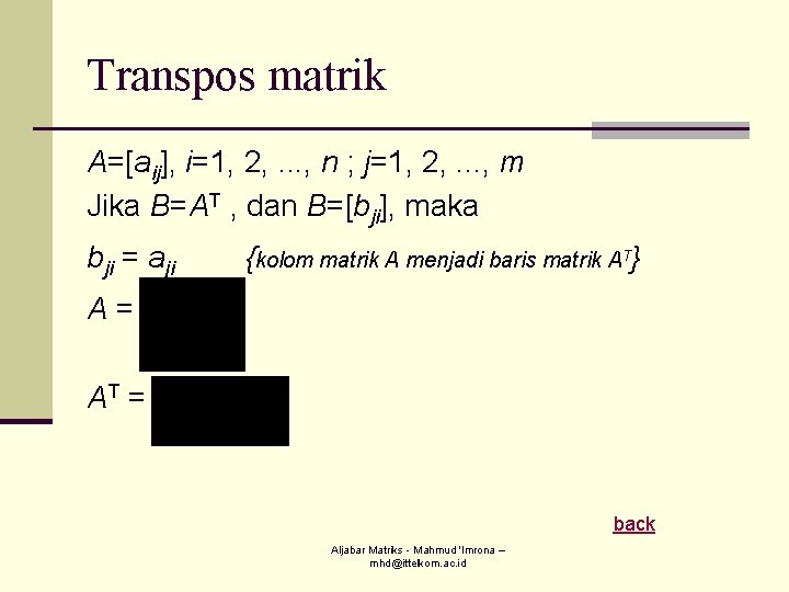 Transpos matrik A=[aij], i=1, 2, . . . , n ; j=1, 2, .