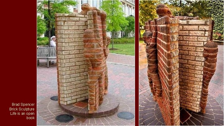 Brad Spencer Brick Sculpture Life is an open book 