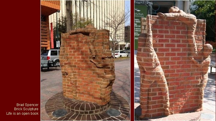 Brad Spencer Brick Sculpture Life is an open book 