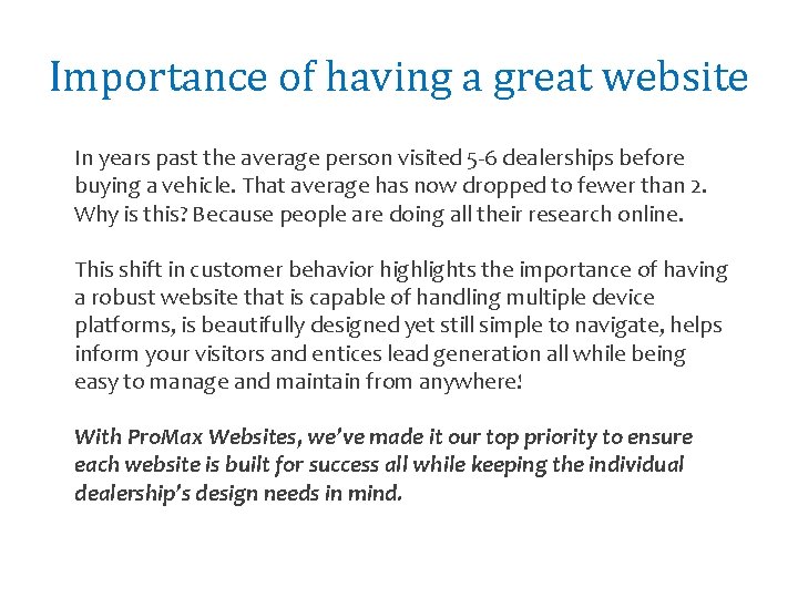 Importance of having a great website In years past the average person visited 5
