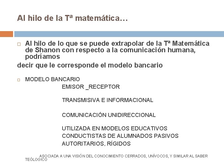 Al hilo de la Tª matemática… Al hilo de lo que se puede extrapolar