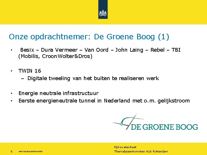 Onze opdrachtnemer: De Groene Boog (1) • Besix – Dura Vermeer – Van Oord
