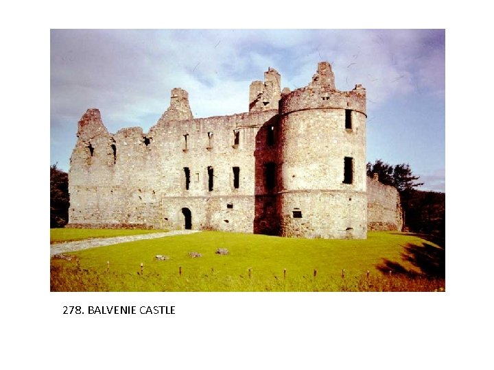 278. BALVENIE CASTLE 