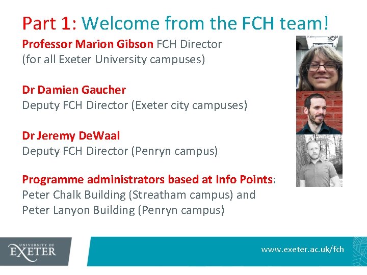 Part 1: Welcome from the FCH team! Professor Marion Gibson FCH Director (for all
