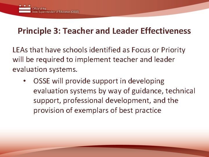 Principle 3: Teacher and Leader Effectiveness LEAs that have schools identified as Focus or