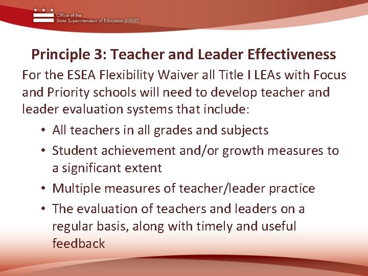 Principle 3: Teacher and Leader Effectiveness For the ESEA Flexibility Waiver all Title I