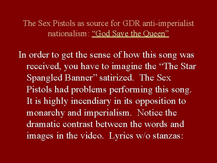 The Sex Pistols as source for GDR anti-imperialist nationalism: “God Save the Queen” In