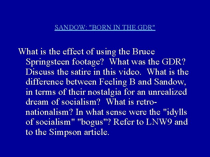 SANDOW: "BORN IN THE GDR" What is the effect of using the Bruce Springsteen