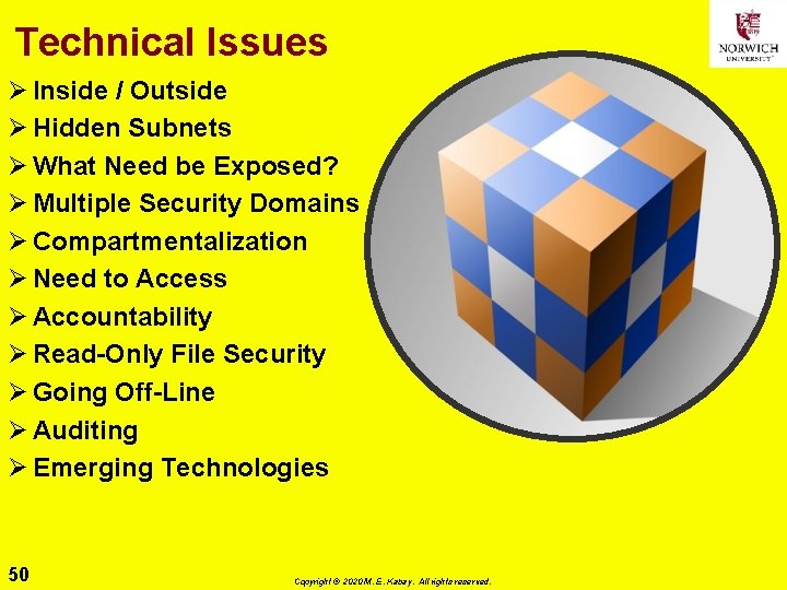 Technical Issues Ø Inside / Outside Ø Hidden Subnets Ø What Need be Exposed?