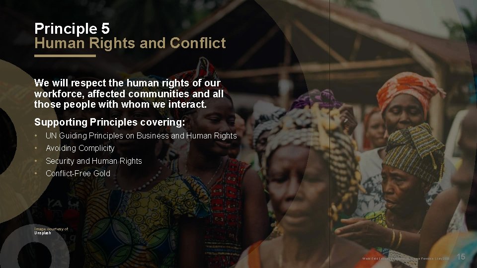 Principle 5 Human Rights and Conflict We will respect the human rights of our