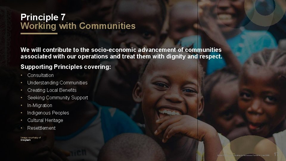 Principle 7 Working with Communities We will contribute to the socio-economic advancement of communities
