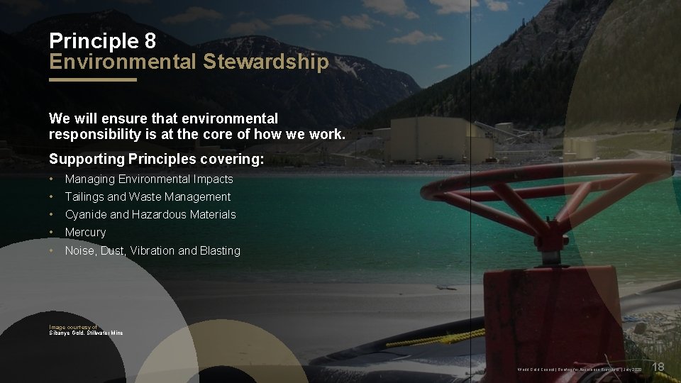 Principle 8 Environmental Stewardship We will ensure that environmental responsibility is at the core