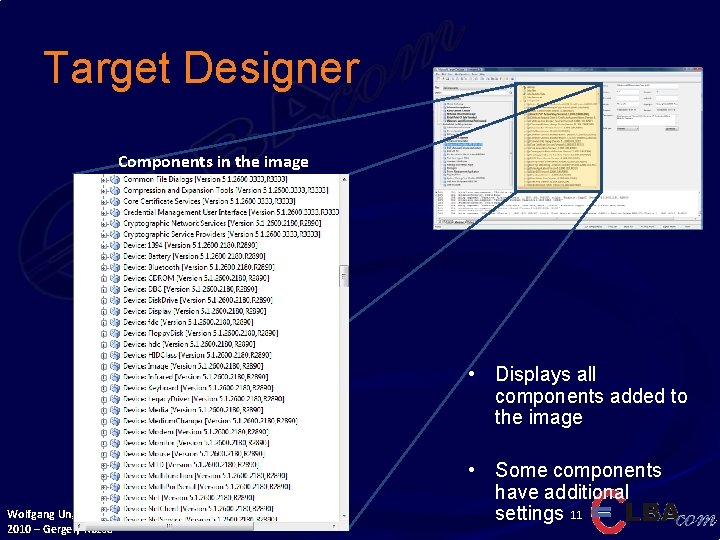 Target Designer Components in the image • Displays all components added to the image