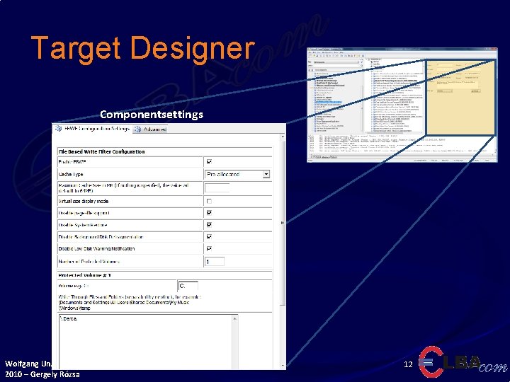 Target Designer Componentsettings Wolfgang Unger 2010 – Gergely Rózsa 12 