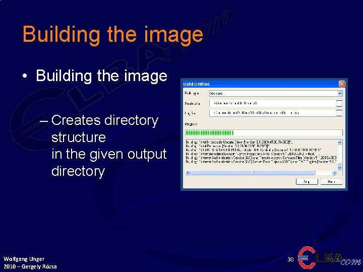 Building the image • Building the image – Creates directory structure in the given