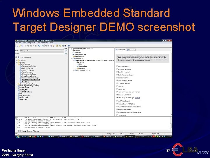 Windows Embedded Standard Target Designer DEMO screenshot Wolfgang Unger 2010 – Gergely Rózsa 37