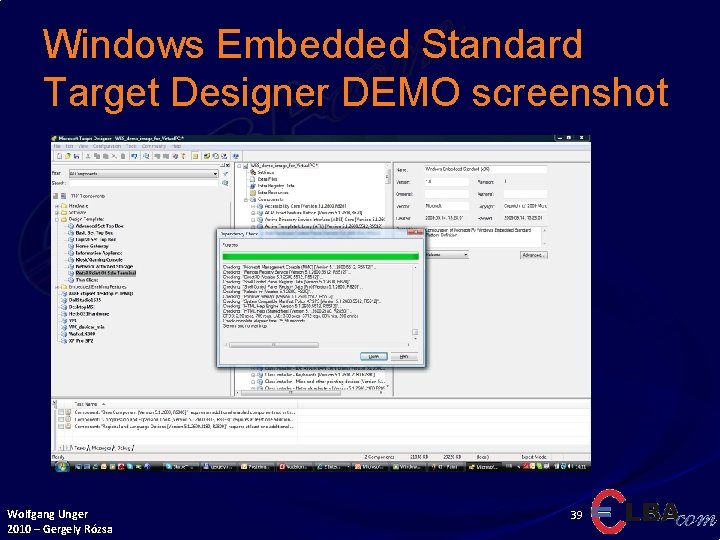 Windows Embedded Standard Target Designer DEMO screenshot Wolfgang Unger 2010 – Gergely Rózsa 39