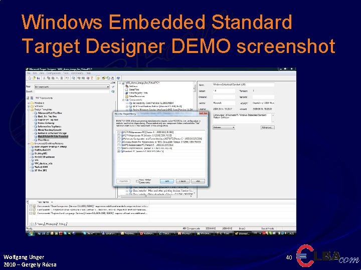 Windows Embedded Standard Target Designer DEMO screenshot Wolfgang Unger 2010 – Gergely Rózsa 40