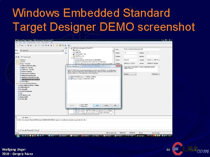 Windows Embedded Standard Target Designer DEMO screenshot Wolfgang Unger 2010 – Gergely Rózsa 44