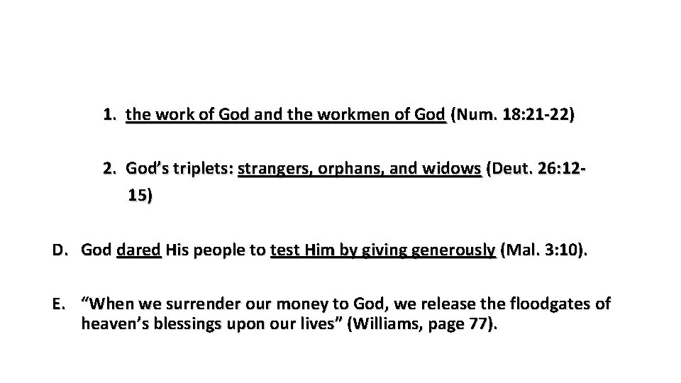 1. the work of God and the workmen of God (Num. 18: 21 -22)
