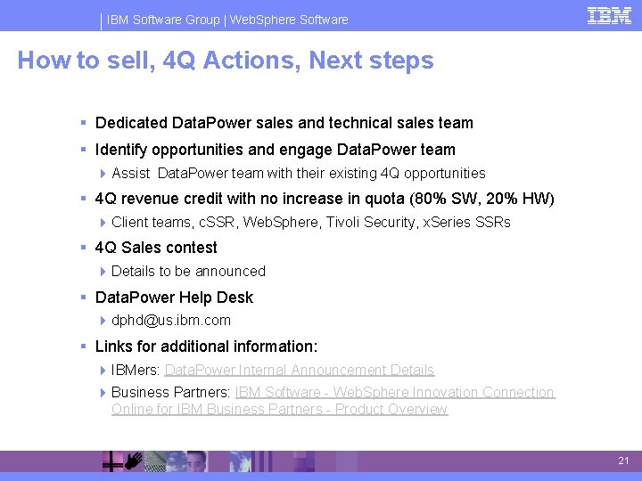 IBM Software Group | Web. Sphere Software How to sell, 4 Q Actions, Next