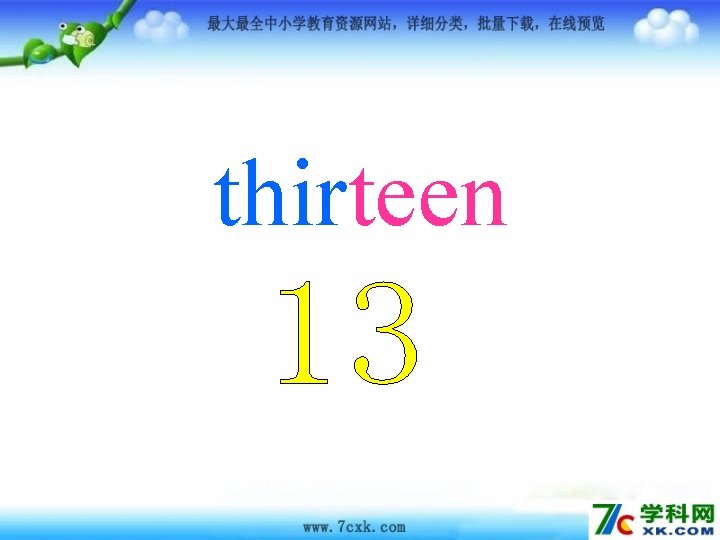 thirteen 