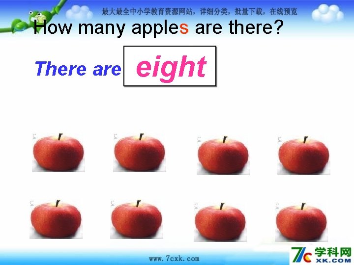 How many apples are there? There are eight 