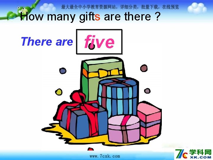 How many gifts are there ? There are five 