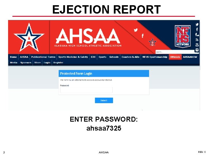 EJECTION REPORT ENTER PASSWORD: ahsaa 7325 3 AHSAA REV. C 