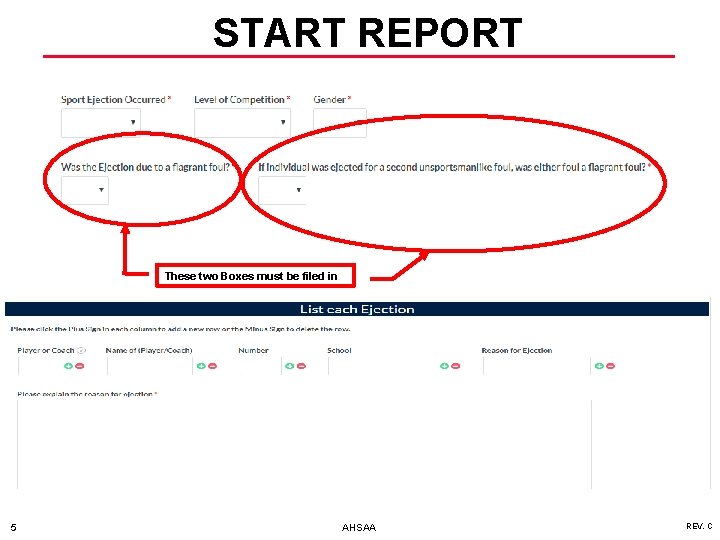 START REPORT These two Boxes must be filed in 5 AHSAA REV. C 