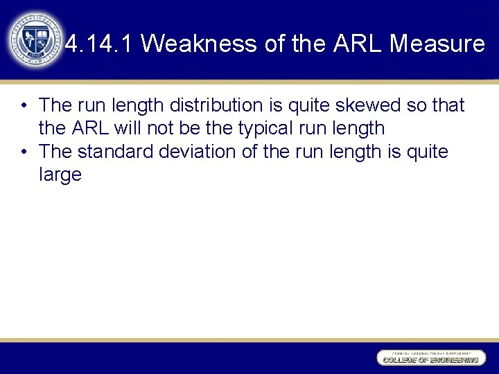 4. 1 Weakness of the ARL Measure • The run length distribution is quite 4. 1 Weakness of the ARL Measure • The run length distribution is quite