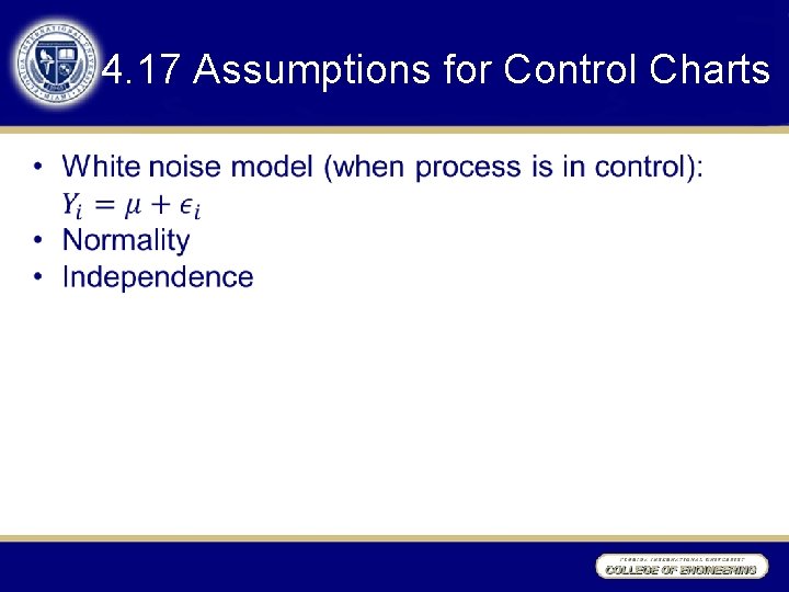 4. 17 Assumptions for Control Charts • 4. 17 Assumptions for Control Charts •