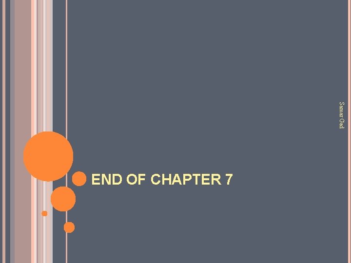 Samar Gad END OF CHAPTER 7 