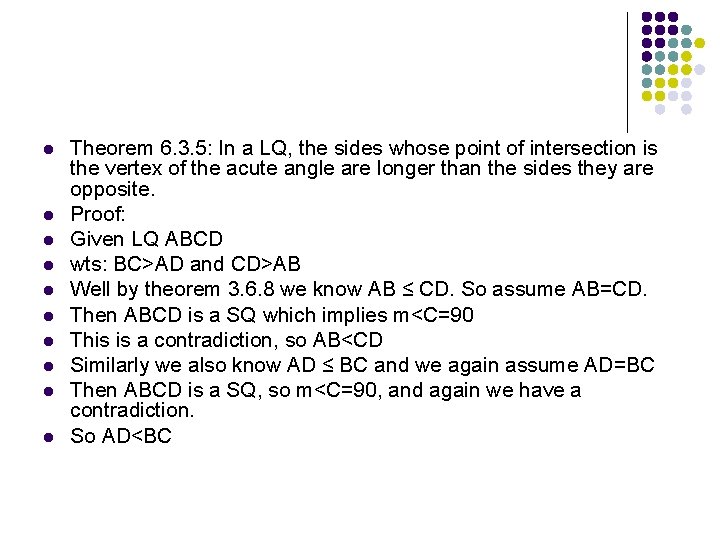 l l l l l Theorem 6. 3. 5: In a LQ, the sides