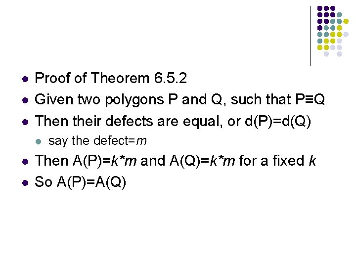 l l l Proof of Theorem 6. 5. 2 Given two polygons P and